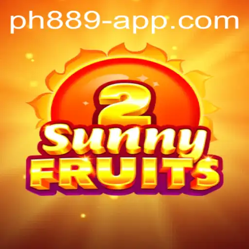 Exploring SunnyFruits2 and the Intriguing Keyword 'ph 889': A Comprehensive Guide